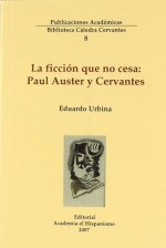 FICCION QUE NO CESA : PAUL AUSTER Y CERVANTES