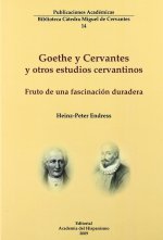 GOETHE Y CERVANTES Y OTROS ESTUDIOS CERVANTINOS