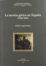 LA NOVELA GOTICA EN ESPAÑA (1788-1833)