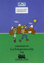 Hablemos de la fotoprotección