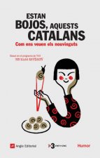 ESTAN BOJOS, AQUESTS CATALANS