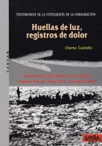 HUELLAS DE LUZ REGISTROS DE DOLOR