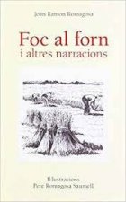 Foc al forn i altres narracions
