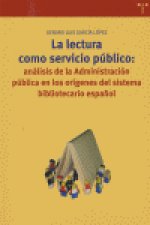 La lectura como servicio público: análisis de la administración pública en los orígenes del sistema