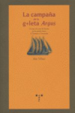 La campaña de la goleta Argus. Un viaje a la pesca del bacalao por los grandes bancos de Terranova y