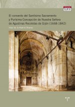 El convento del Santísimo Sacramento y Purísima Concepción de Nuestra Señora de Agustinas Recoletas