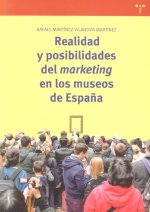 Realidad y posibilidades del marketing en los museos de España