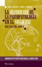 DEFINICION DE LA PSICOPATOLOGIA EN EL SIGLO XXI, LA