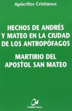Hechos de Andrés y Mateo.... Martirio del apóstol san Mateo