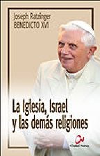 La Iglesia, Israel y las demás religiones