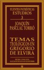 Temas teológicos en Gregorio de Elvira