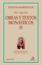 Obras y textos monásticos II