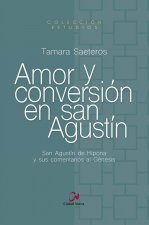 Amor y conversión en san Agustín