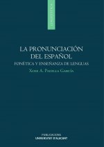 La pronunciación del español: Fonética y enseñanza de lenguas