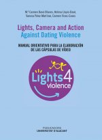 Lights, camera and action. Against Dating Violence