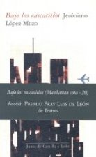 BAJO LOS RASCACIELOS