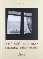 JOSE NUÑEZ LARRAZ, SALAMANCA, PAISAJE INTERIOR