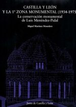 Castilla y León y la 1ª zona monumental, 1934-1975