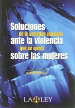 SOLUC.SDAD.ESPAÐOLA ANTE LA VIOLENCIA S/MUJERES