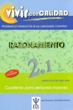 Vivir con Calidad. Programa de Estimulación de las Capacidades Cognitivas. Razonamiento 2.1