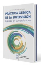 FUNDAMENTOS BASICOS DE LA PRACTICA CLINICA DE LA SUPERVISION BASA