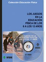 Los juegos en la educación física de los 6 a los 12 años (libro + CD)