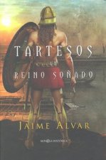 TARTESOS UN REINO SOÑADO
