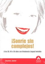 ­Sonr­e sin complejos!