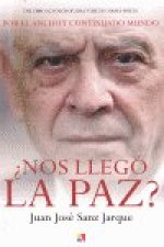 ¿NOS LLEGó LA PAZ?