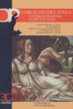 Garcilaso de la Vega y otros poetas cortesanos