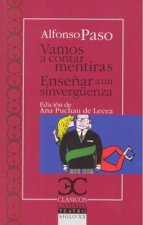 Vamos a contar mentiras. Enseñar a un sinvergüenza