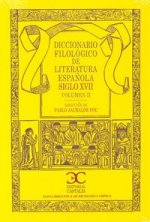 Diccionario Filológico de Literatura Española Siglo XVII (vol. 2)