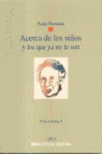 Acerca de los niños y los que ya no lo son
