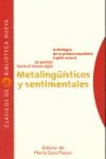Metalingüísticos y sentimentales. Antología de la poesía española. 1966-2000