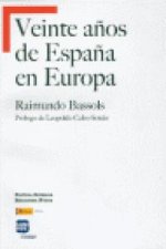 Veinte años de España en Europa