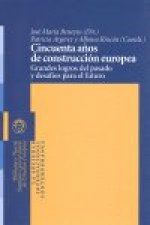 Cincuenta años de construcción europea
