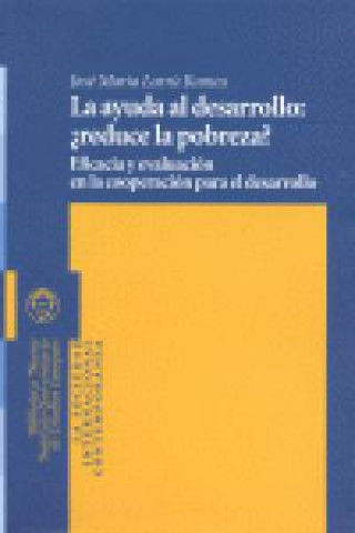 La ayuda al desarrollo: ¿reduce la pobreza?