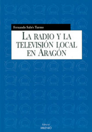 La radio y la televisión local en Aragón