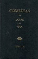 Comedias de Lope de Vega (Parte III, Volumen I). La noche toledana. Las mudanzas de Fortuna. El Sant