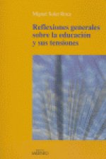 Reflexiones generales sobre educación y sus tensiones