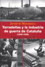 Tarradellas y la industria de guerra de Cataluña (1936-1939)