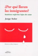 ¿Por qué lloran los inmigrantes?