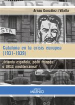 CATALUÑA EN LA CRISIS EUROPEA 1931 1939