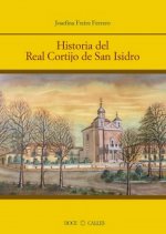 Historia del Real Cortijo de San Isidro