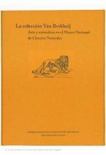 La colección Van Berkheij. Arte y naturaleza en el Museo Nacional de Ciencias Naturales