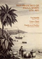 Don Francisco de Paula Marín (1774-1837). Una Biografía. Cartas y Diario