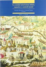 La ciudad americana: mitos, espacios y control social