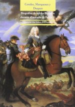 Condes, Marqueses y Duques. Biografías de nobles titulados durante el reinado de Felipe V