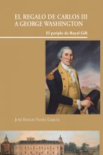 El regalo de Carlos III a George Washington