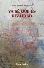 Ya sé que es realidad